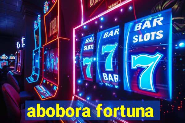 abobora fortuna